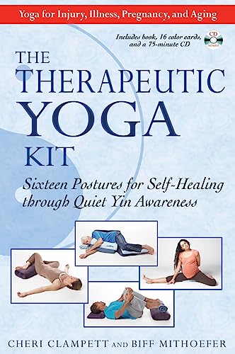 The Therapeutic Yoga Kit: Sixteen Postures for Self-Healing through Quiet Yin Awareness von Healing Arts Press